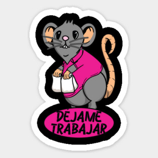 Taco Rat Dejame Trabajar Let Me Work Sticker