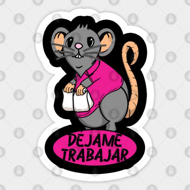 Taco Rat Dejame Trabajar Let Me Work Sticker by belownormal