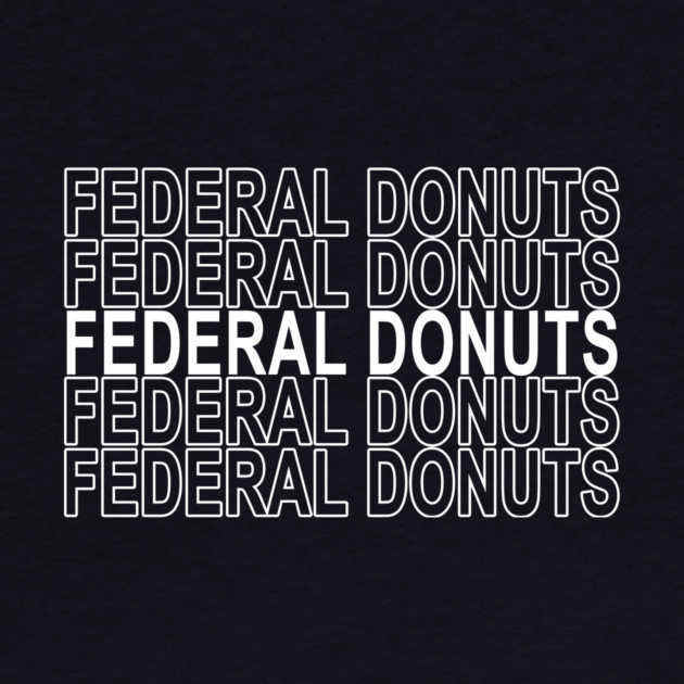 Federal Donuts by DankyDevito