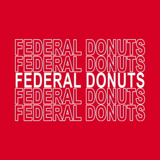 Federal Donuts by DankyDevito