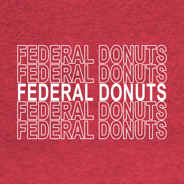 Federal Donuts by DankyDevito