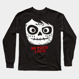 Poco Loco Long Sleeve T-Shirt