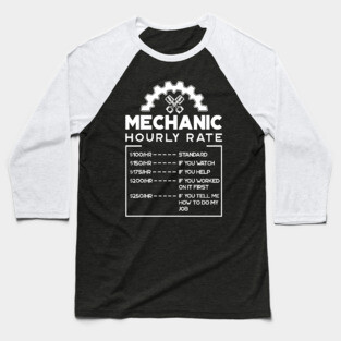 'Mechanic Hourly Rate' Cool Car Racing Gift Baseball T-Shirt