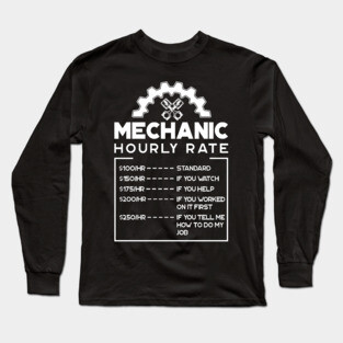 'Mechanic Hourly Rate' Cool Car Racing Gift Long Sleeve T-Shirt