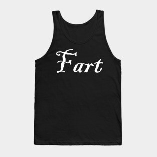 Fancy Fart Tank Top