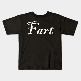 Fancy Fart Kids T-Shirt