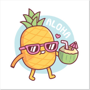 Aloha Cute Pineapple With Sunglasses And Coconut Water Posters and Art