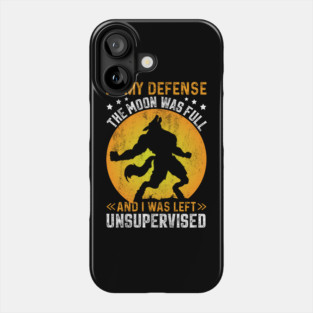 In My Defense Werewolf Unsupervised Funny Meme Retro Phone Case
