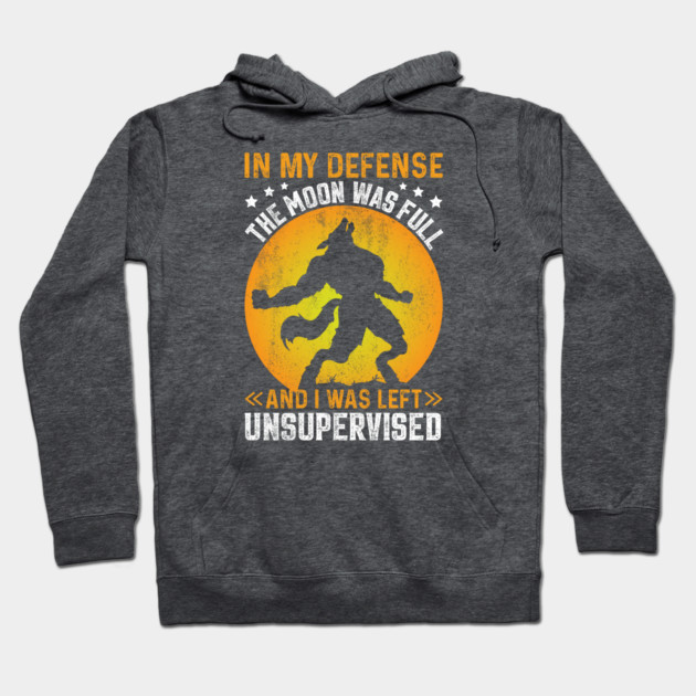 In My Defense Werewolf Unsupervised Funny Meme Retro Hoodie by KennefRiggles