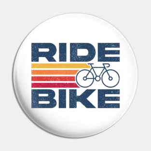 Ride Bike And Enjoy The Ride Pin