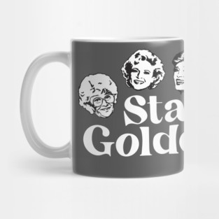 Stay Golden - Golden Girls Mug
