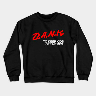 Dank Memes Crewneck Sweatshirt
