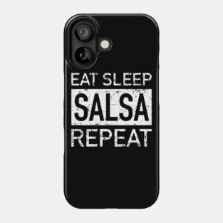 Eat, Sleep, Salsa, Repeat - grunge design Phone Case