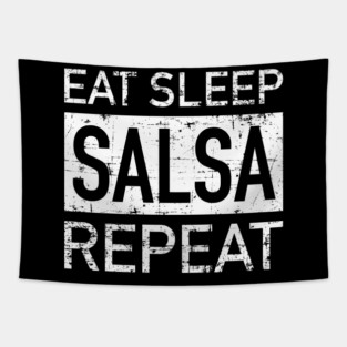 Eat, Sleep, Salsa, Repeat - grunge design Tapestry