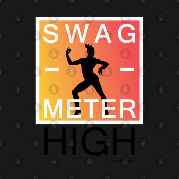 Gymcastic Swag Meter by GymCastic