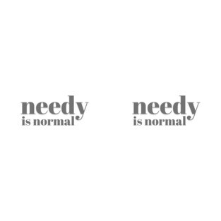 [MUG] Needy Is Normal - Charcoal - Mug - Needy Is Normal - Charcoal - Mug T-Shirt