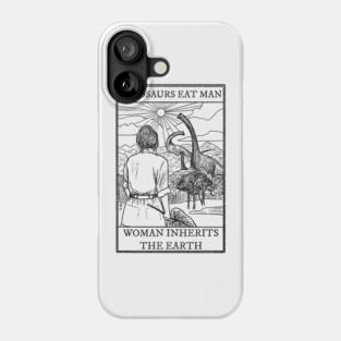 Woman Inherits The Earth - Dr Sattler Phone Case