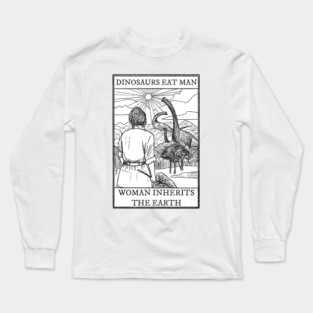 Woman Inherits The Earth - Dr Sattler Long Sleeve T-Shirt