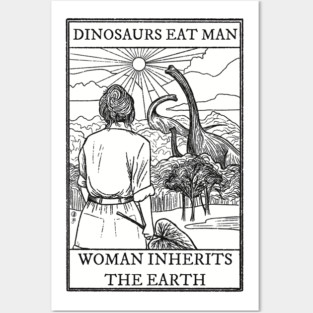 Woman Inherits The Earth - Dr Sattler Posters and Art
