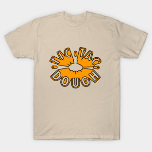 Tic Tac Dough! T-Shirt