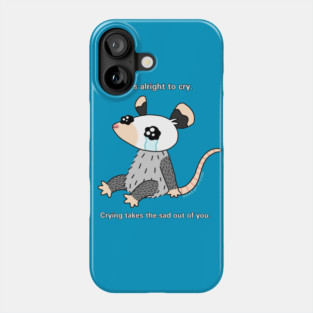 It's ok to cry Phone Case