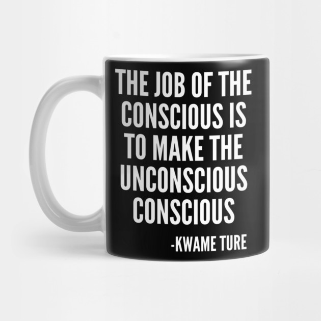 The Job of the Conscious, Civil Rights, Black Lives, Quote by UrbanLifeApparel