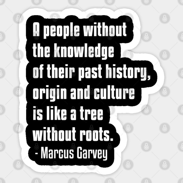 A People Without the Knowledge of their Past, Civil Rights, Black Lives Sticker by UrbanLifeApparel