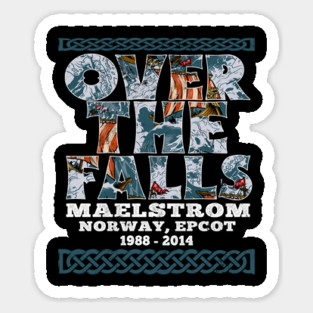 Maelstrom ride Over the Falls Norway Pavilion- distressed look New Sticker