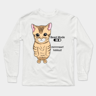 Cute Standing Cat Meme Beast the Mode ON Funny Kitten Meme Long Sleeve T-Shirt