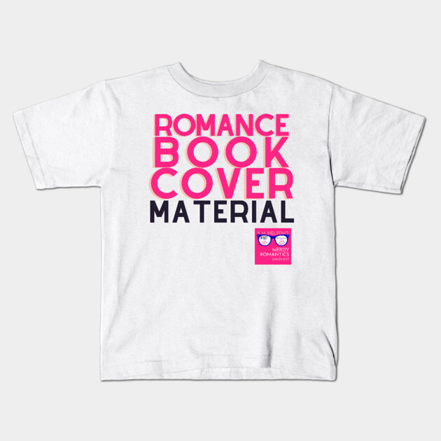 NRP Romance Cover Material - Pink Kids T-Shirt by Nerdy Romantics Fan Shop*