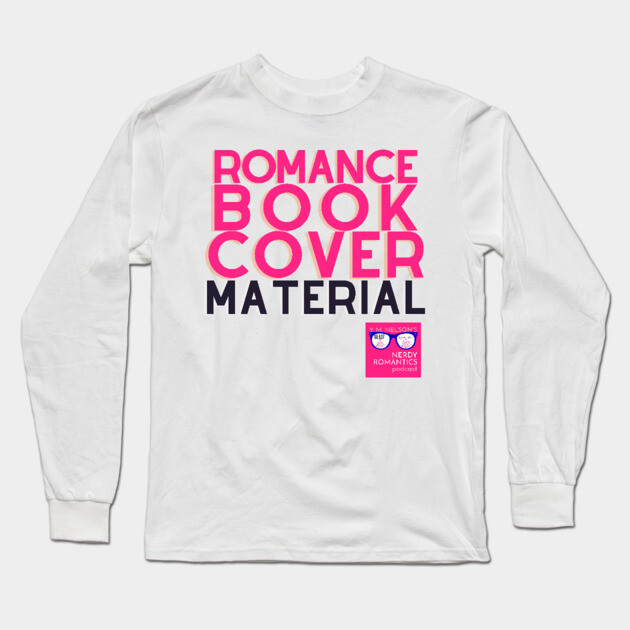 NRP Romance Cover Material - Pink Long Sleeve T-Shirt by Nerdy Romantics Fan Shop*