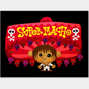 SUPER MACHO! Posters and Art