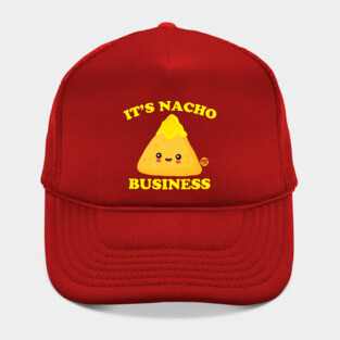 NACHO BUSINESS Hat