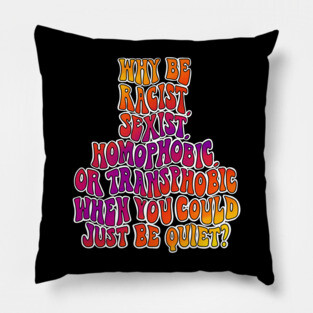Why be a prick? Pillow