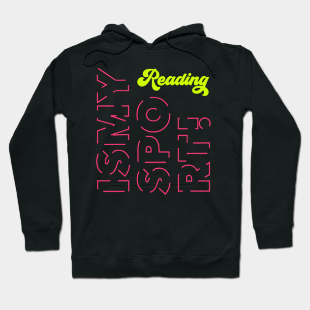Reading Is My Sport Hoodie by MadeByBono