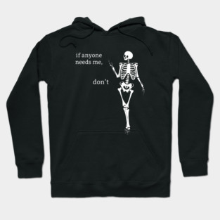 Sassy Skeleton "Don't" Hoodie