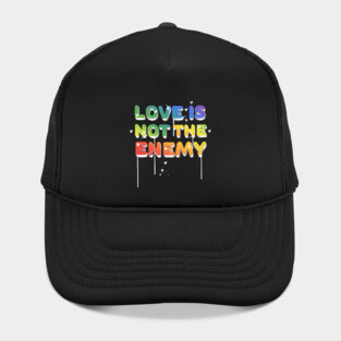 Love is not the enemy typography Hat