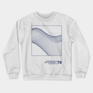 Hear the Wind Sing / Minimalist Style Graphic Artwork Crewneck Sweatshirt