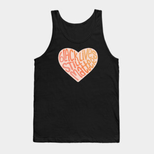 Black Lives Still Matter Heart-Warm Gradient Tank Top