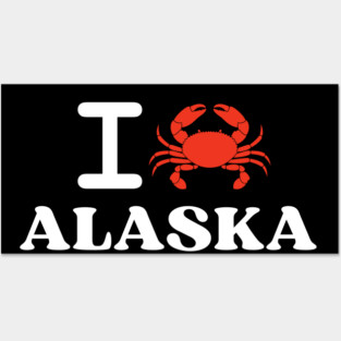 I Love Alaska Crab Shellfish National Seafood Month Posters and Art