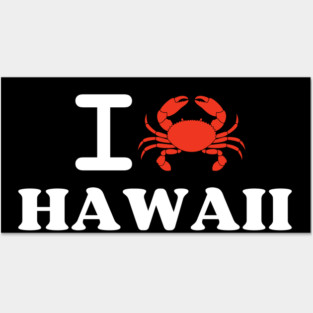 I Love Hawaii Crab Shellfish National Seafood Month Posters and Art