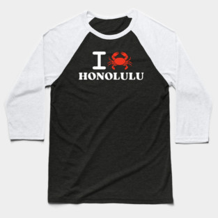 I Love Honolulu Crab Shellfish National Seafood Month Baseball T-Shirt