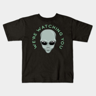 Alien Head We're Watching You Kids T-Shirt