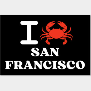 I Love San Francisco Crab Shellfish National Seafood Month Posters and Art