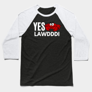 Yes Lawdddi Louisiana Cajun Food National Crab Day Baseball T-Shirt