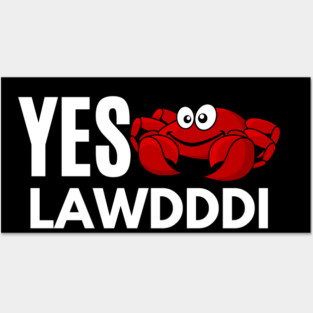Yes Lawdddi Louisiana Cajun Food National Crab Day Posters and Art