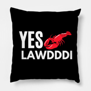 Yes Lawdddi Louisiana Cajun Food National Crawfish Day Pillow