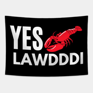 Yes Lawdddi Louisiana Cajun Food National Crawfish Day Tapestry