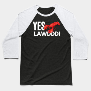 Yes Lawdddi Louisiana Cajun Food National Crayfish Day Baseball T-Shirt