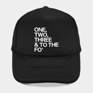 One, Two, Three & To The Fo' Hat